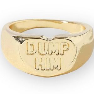 Funny Dump Him Ring Size 7